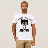SIE HABEN MEOWT, Funny CAT-T - Shirt FREIGESTELLT (Vorne ganz)
