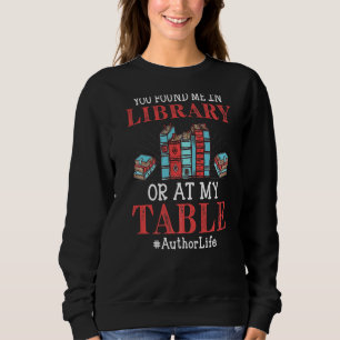 Sie haben mich in Library Book Writer Author Graph Sweatshirt