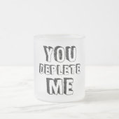 Sie haben mich verdrängt mattglastasse (Mittel)