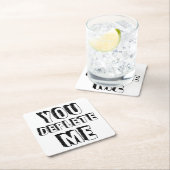 Sie haben mich verdrängt rechteckiger pappuntersetzer (Vor Ort)