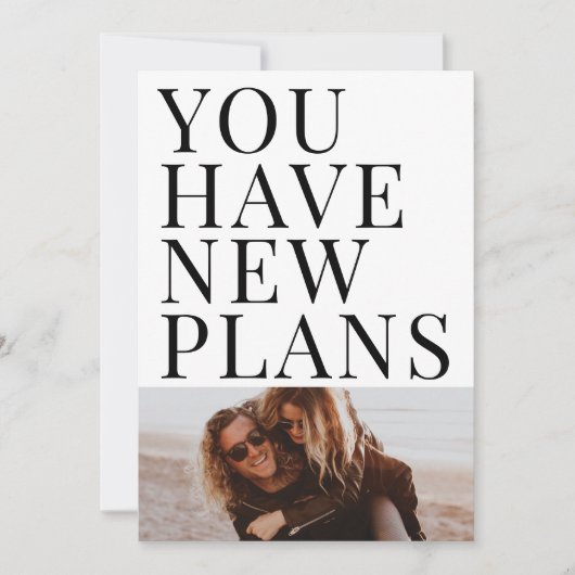 Sie haben neue Pläne Einzigartiges Foto Save the D Save The Date (Vorderseite)