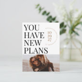 Sie haben neue Pläne Foto Save the Date Postkarte (Stehend Vorderseite)