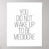 Sie haben nicht zu einer mittelmäßigen Typografie  Poster (Vorne)