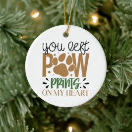 Sie haben Paw Prints auf meinem Herzen Verlassen - Keramik Ornament