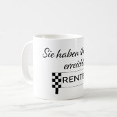 Sie haben sich mit Rente befasst Kaffeetasse (Vorderseite Links)