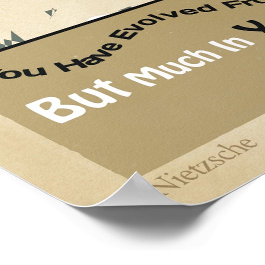 Sie haben sich von Wurm zu Mann NIETZSCHE Poster e (Ecke)