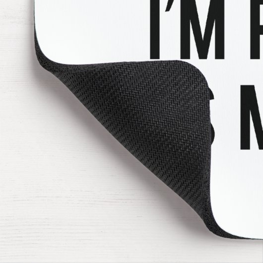 Sie haben unrecht. Ich habe recht. Lass uns weiter Mousepad (Ecke)