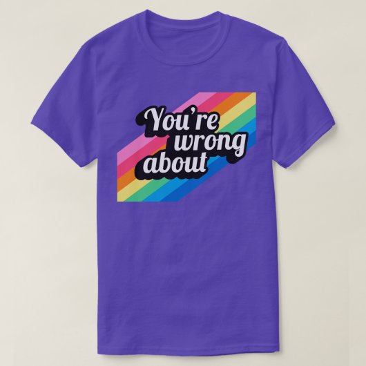 Sie haben Unrecht über 2 T-Shirt (Design vorne)