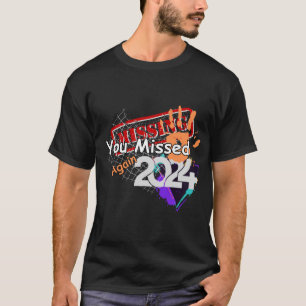 Sie haben wieder verpasst - 2024 T-Shirt