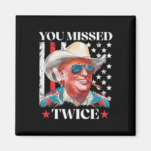 Sie haben zweimal daneben getroffen Western Trump Magnet