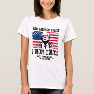 Sie haben zweimal verpasst, zweimal gewann ich zwe T-Shirt