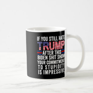 Sie hassen Trump nach dieser Biden Show2 Kaffeetasse