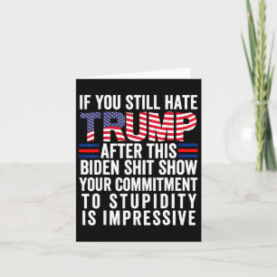 Sie hassen Trump nach dieser Biden Show2 Karte