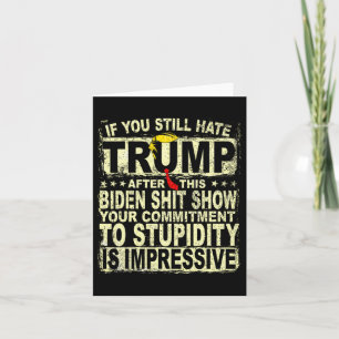 Sie hassen Trump nach dieser Unterstützung Trump 2 Karte