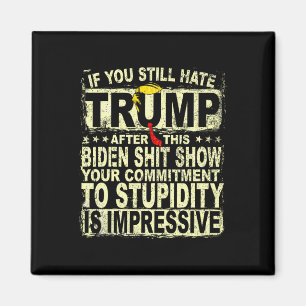 Sie hassen Trump nach dieser Unterstützung Trump 2 Magnet