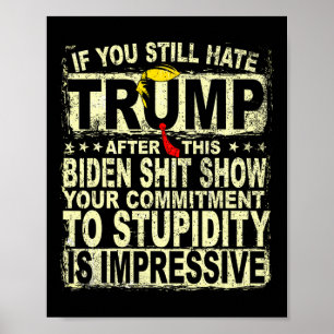 Sie hassen Trump nach dieser Unterstützung Trump 2 Poster