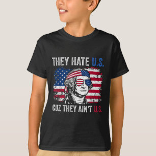 Sie hassen uns Cuz sie erreichen US-amerikanische T-Shirt
