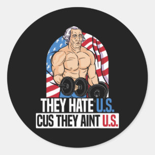 Sie hassen uns Cuz, sie sind nicht die US-amerikan Runder Aufkleber
