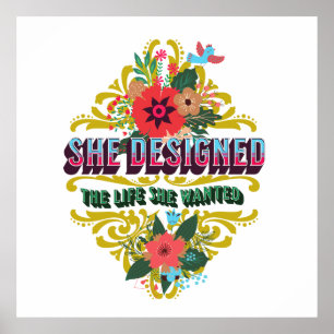 Sie hat das Leben entworfen, das sie Gewollt hat Poster