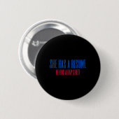 Sie hat ein Resume, er hat einen Rap-Blatt Kamala Button (Vorne & Hinten)
