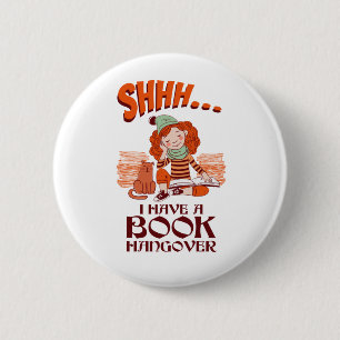 Sie hat einen Buchhangover-Funny-Buchwurm Button