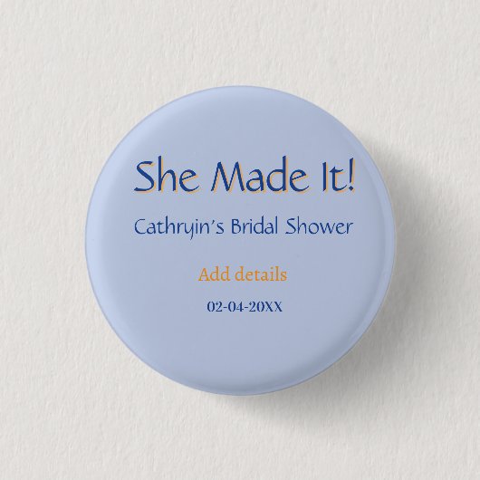 SIE HAT ES BRIDAL SHOWER BLAU ORANGE STYLISCHER TR BUTTON (Vorderseite)
