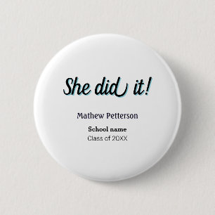 Sie hat es einfach schwarz klassisch moderne Absch Button