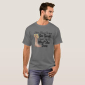 Sie hat getan, was sie tun sollte, was sie tun sol T-Shirt (Vorne ganz)