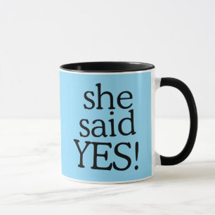 Sie hat Ja gesagt!!!!! Verlobungsfeier-Design Tasse