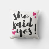 Sie hat Ja gesagt! Verlobungsfeier – Romantisch Kissen (Vorderseite)