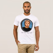 Sie hat mein Shirt AbstimmungHillary Clinton (Vorne ganz)