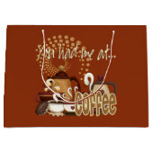 Sie hatten mich am Kaffee Große Geschenktüte (Vorderseite)