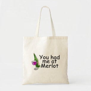 Sie hatten mich am Merlot Tragetasche
