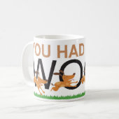 Sie hatten mich am Schuss Kaffeetasse (Vorderseite Links)