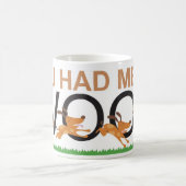 Sie hatten mich am Schuss Kaffeetasse (Mittel)