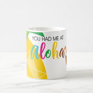Sie hatten mich an Aloha Kaffeetasse