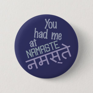 Sie hatten mich an den Namaste-Schaltflächen Button