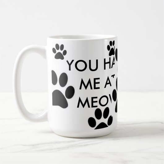 SIE HATTEN MICH AN DER MEOW-KAFFEE-TASSE KAFFEETASSE (Links)
