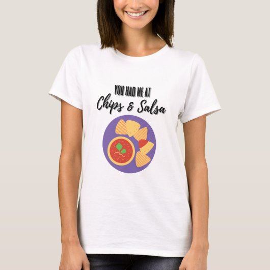 Sie hatten mich bei Chips und salsa Funny Typograf T-Shirt (Vorderseite)