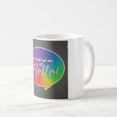 Sie hatten mich bei "hallo" kaffeetasse (VorderseiteRechts)