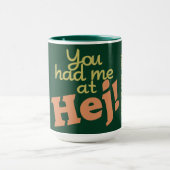 Sie hatten mich bei Hej! kundenspezifische Tassen (Zentrum)