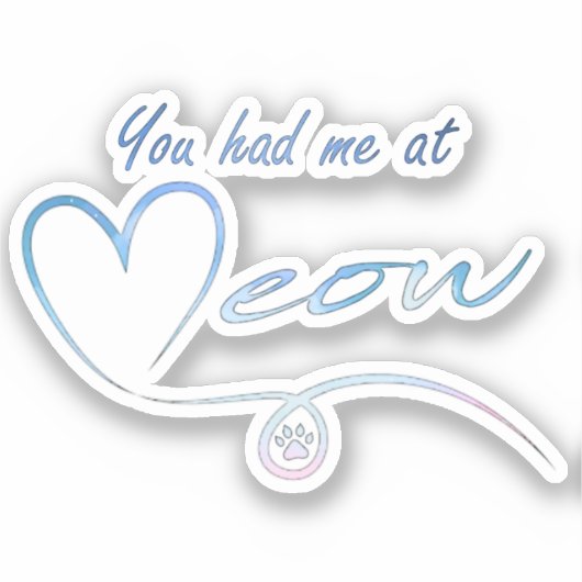 Sie hatten mich bei meow - Sales-Nutzen PACR Aufkleber (Vorderseite)