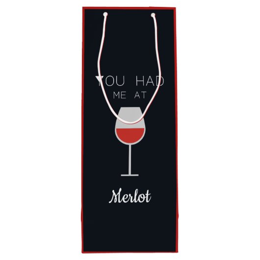 Sie hatten mich bei Merlot Wine Lovers Custom Mess Geschenktüte Für Weinflaschen (Rückseite)