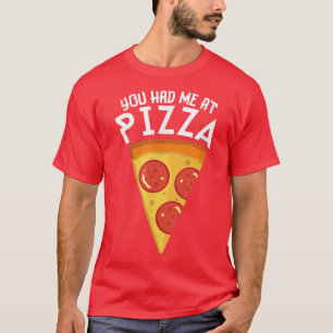 SIE HATTEN MICH BEI PIZZA Funny Pizza Lover Matchi T-Shirt