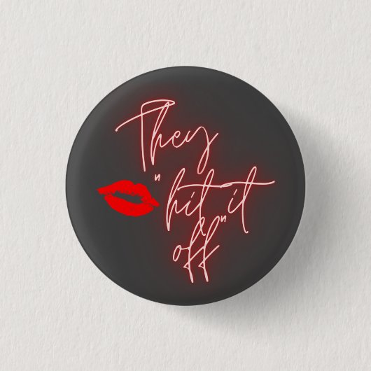 Sie "Hit It Off"-Taste Button (Vorderseite)