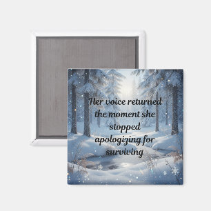 Sie hörte auf, sich zu entschuldigen - Affirmation Magnet
