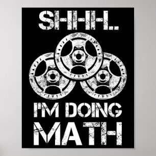 Sie ich mache Mathe Funny Weight Lifting Workout T Poster