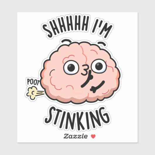 Sie ich stinking Funny Brain Furz Pun Aufkleber (Blatt)
