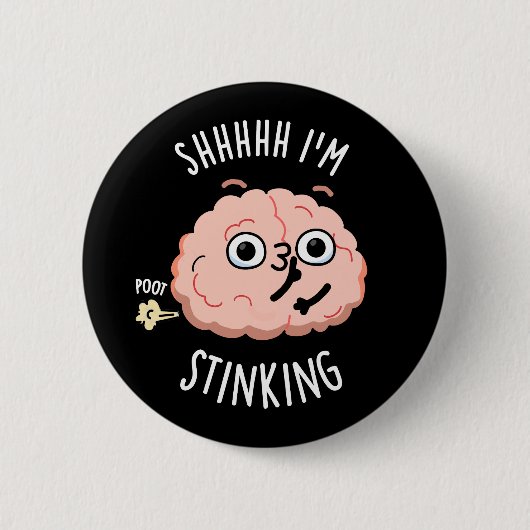 Sie ich stinking Funny Brain Furz Pun Button (Vorderseite)