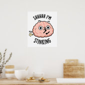 Sie ich stinking Funny Brain Furz Pun Poster (Küche)